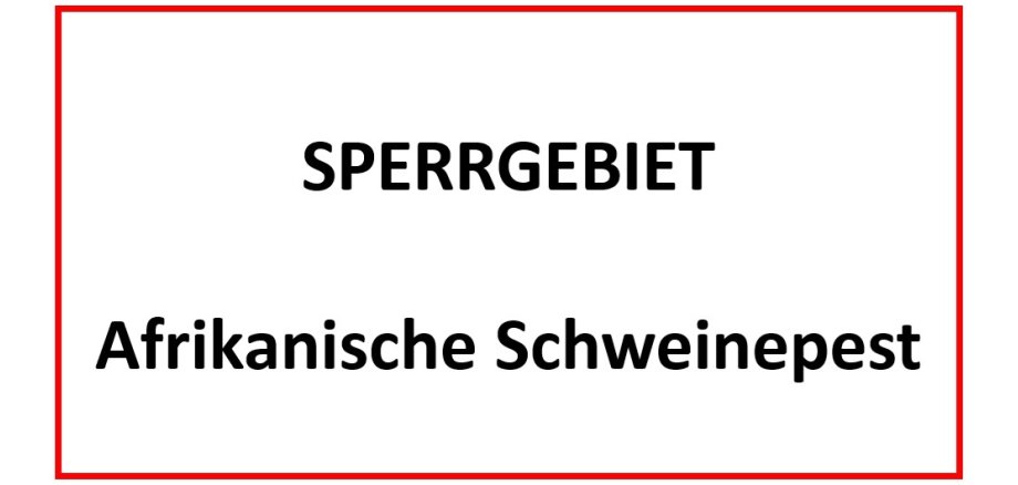 Sperrgebiet Afrikanische Schweinepest